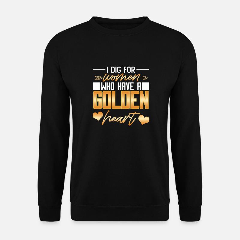 Mine d’or minière - Sweat-shirt Unisexe - noir