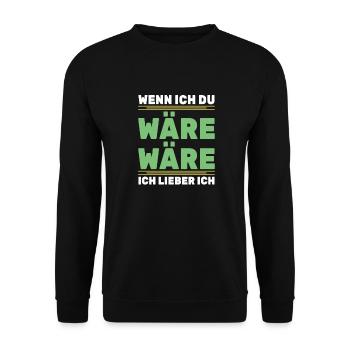 Sarkusmus Spruch Schwarzer Humor Lustiges Ironie - Unisex Pullover - Schwarz - Vorne - Alina (178cm) & Michal (187cm)
