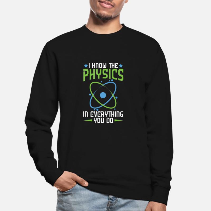 Physics Phyiker Applied Physics Unisex Sweatshirt