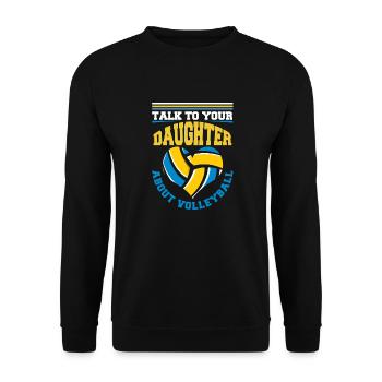 Volleyball Volleyballer Tochter - Unisex Pullover - Schwarz - Vorne - Alina (178cm) & Michal (187cm)