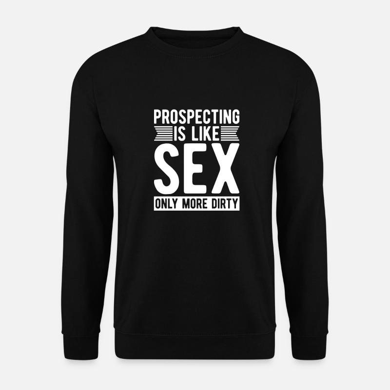 Prospectors Digging Treasure - Unisex Sweatshirt - black