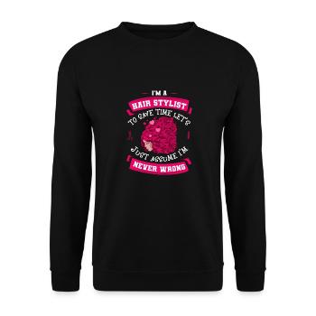 Hairdresser Hairstylist Hairdresser - Unisex Sweatshirt - black - Front - Alina (178cm) & Michal (187cm)