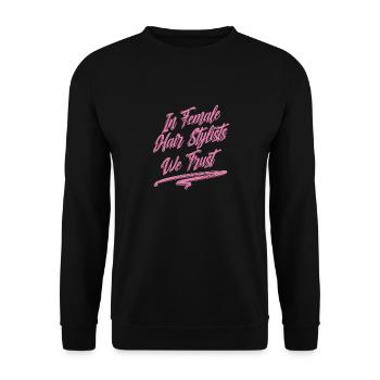 Hairdresser Hairstylist Hairdresser - Unisex Sweatshirt - black - Front - Alina (178cm) & Michal (187cm)