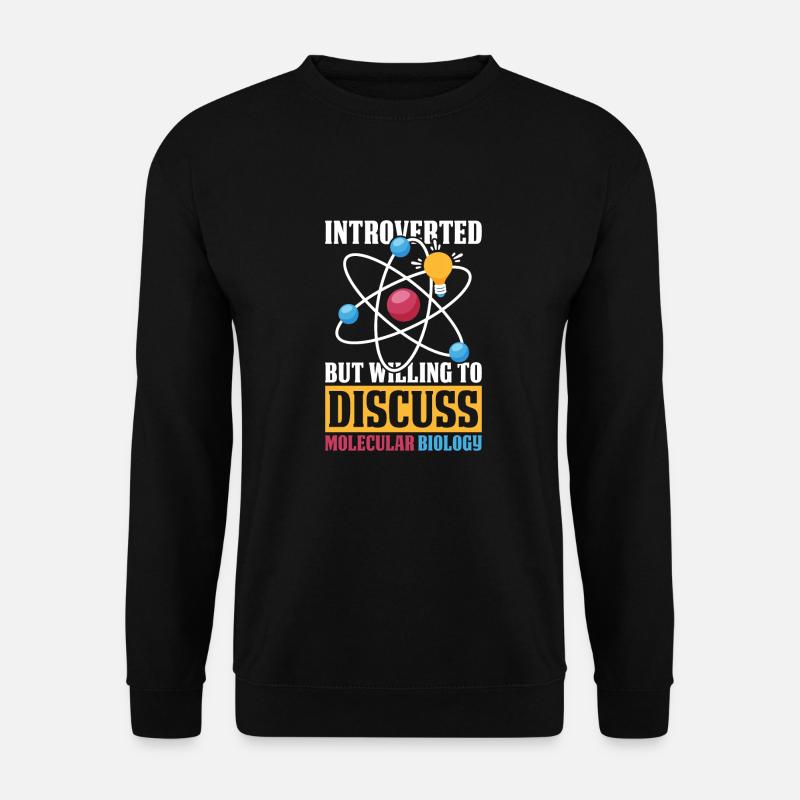 Biologiste Biologiste Introverti Biologiste moléculaire - Sweat-shirt Unisexe - noir