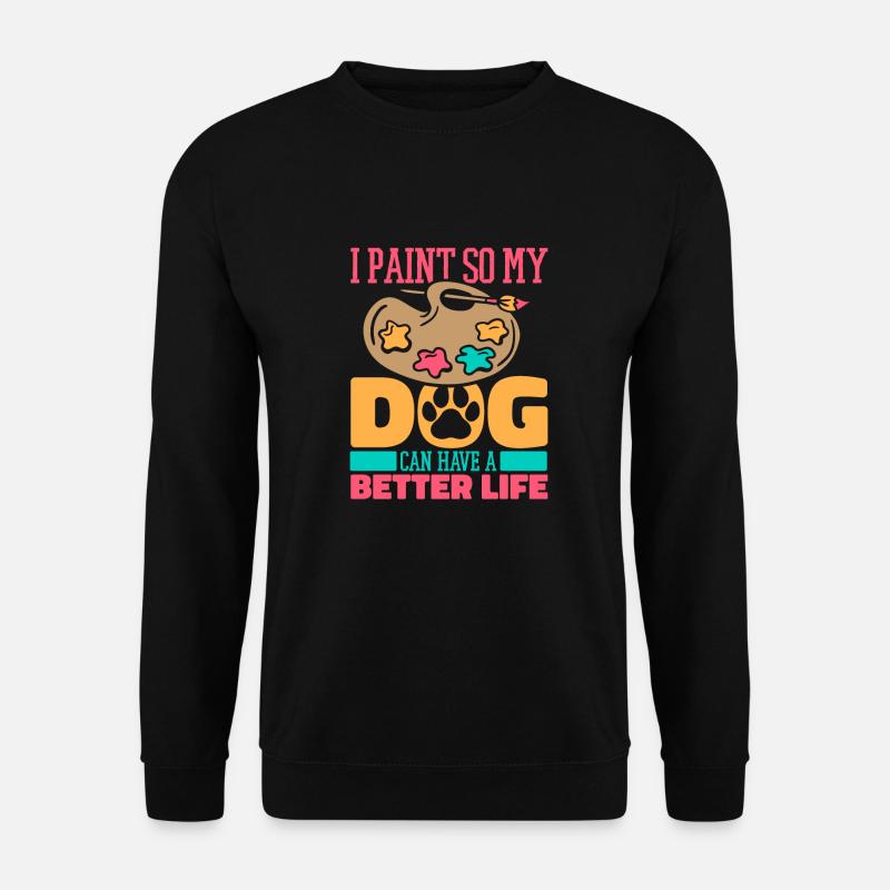Painter Varnisher Dog - Unisex Sweatshirt - black