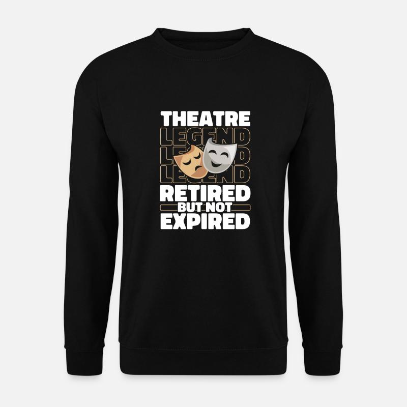 Retired Theatre Actors - Unisex Sweatshirt - black