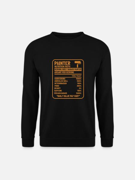 Painter Varnisher Hard working - Unisex Sweatshirt - black