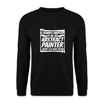 Painter Varnisher Abstract - Unisex Sweatshirt - black - Front - Alina (178cm) & Michal (187cm)