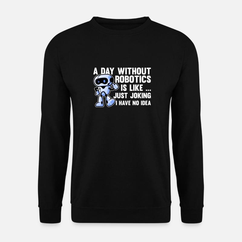 Robotique Ai Robot Drôle - Sweat-shirt Unisexe - noir