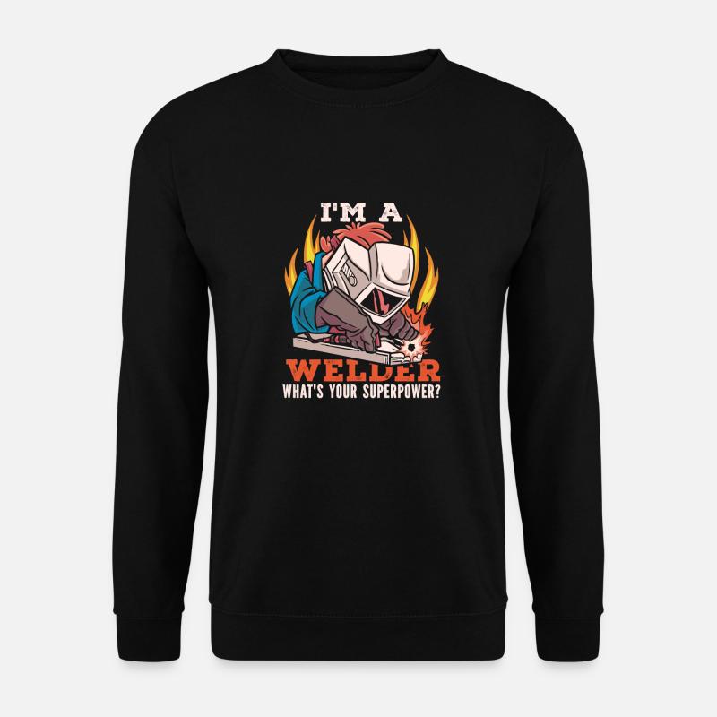 Welder locksmith superpower - Unisex Sweatshirt - black