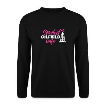 Plate-forme pétrolière Oilfield Wife : Spoiled Oilfield Wife - Sweat-shirt Unisexe - noir - Devant - Alina (178cm) & Michal (187cm)