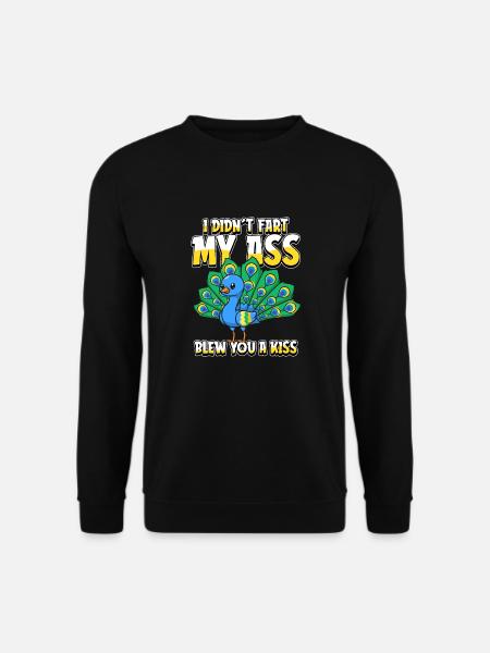 Peacock Bird I Didnt Fart My Butt Blew You A Kiss - Unisex Sweatshirt - black