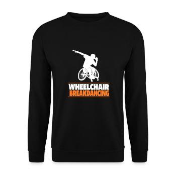 Breakdance Breakdancer Breakdancing Wheelchair - Unisex Sweatshirt - black - Front - Alina (178cm) & Michal (187cm)