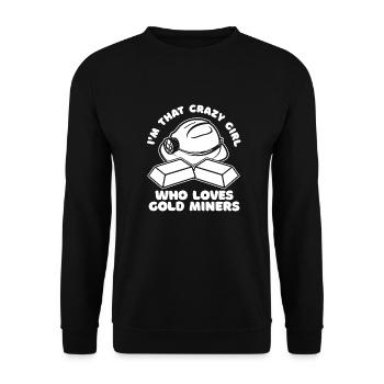 Gold Gold Mining Gold Mining Gold Mining Gold Mining - Unisex Sweatshirt - black - Front - Alina (178cm) & Michal (187cm)