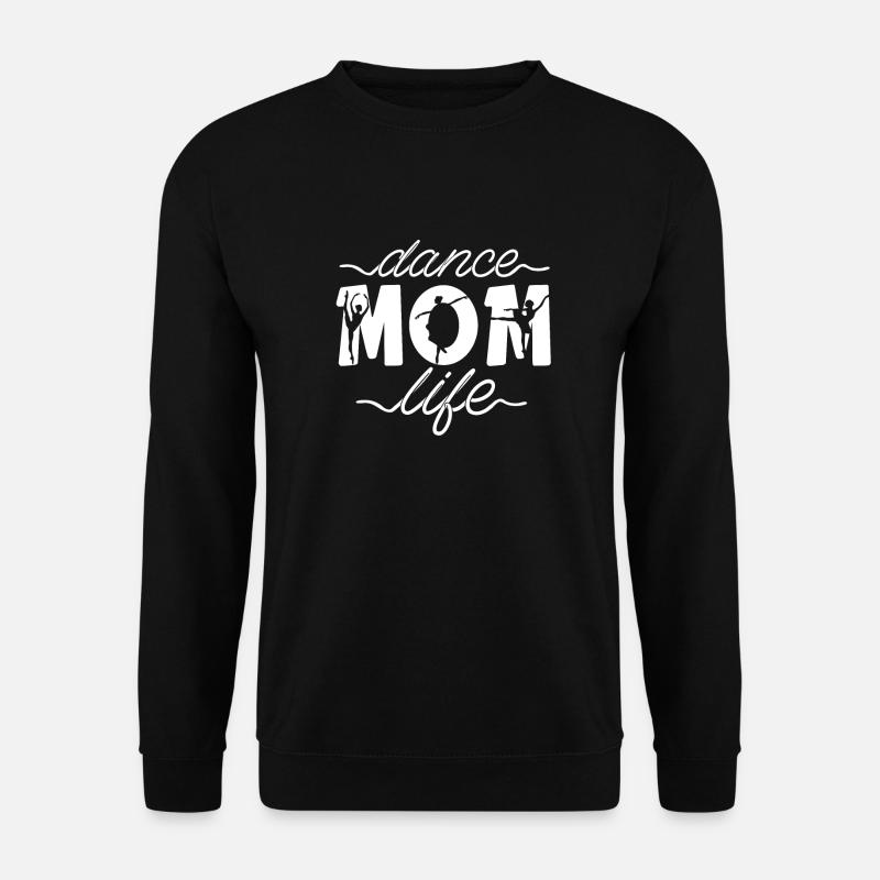Mom Mutter Mutter Tanz Mutter - Unisex Pullover - Schwarz