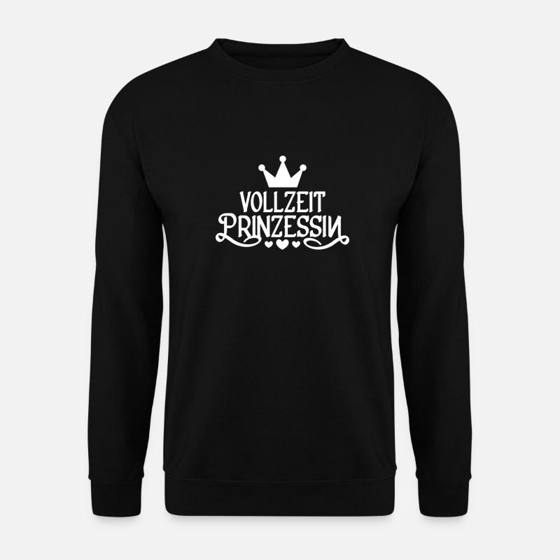 Prinzessin Vollzeit Prinzessin - Unisex Pullover - Schwarz