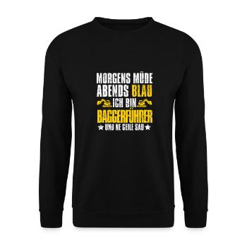Baggerfahrer Morgens Mde Abends Blau - Unisex Pullover - Schwarz - Vorne - Alina (178cm) & Michal (187cm)