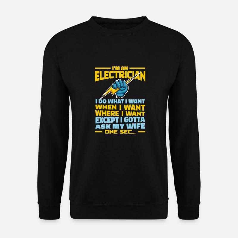Electrician, Electronics Technician - Unisex Sweatshirt - black