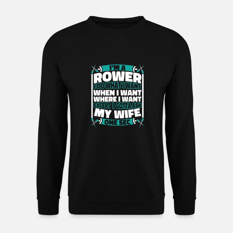 Rowing Rower - Unisex Sweatshirt - black