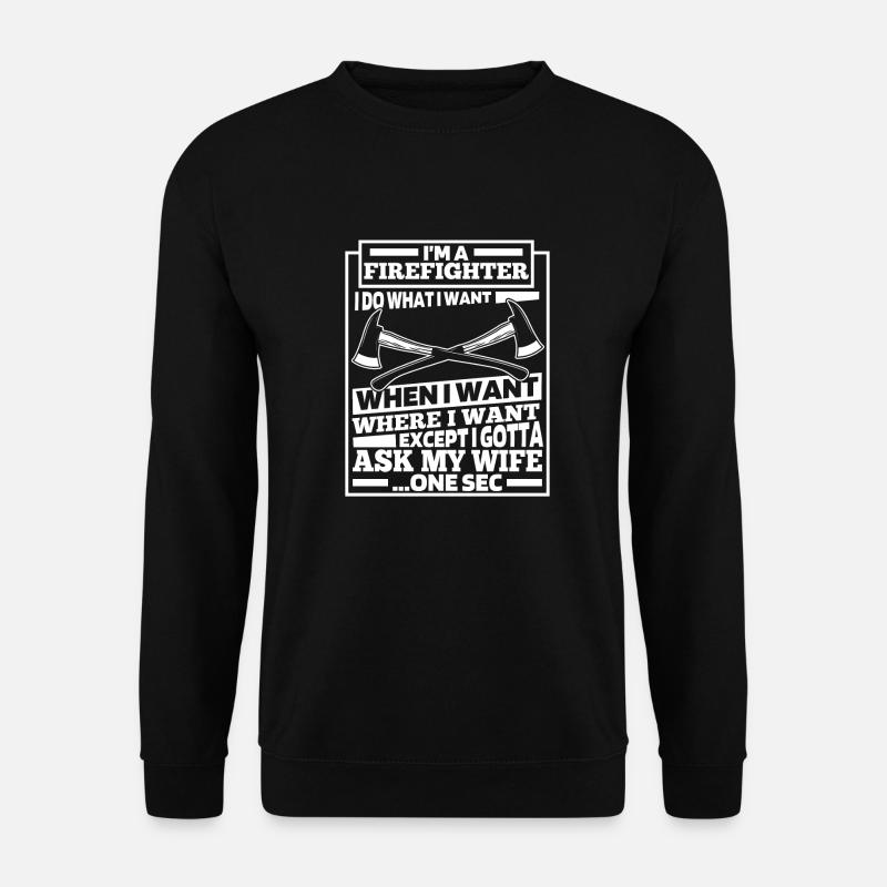 Fireman - Unisex Sweatshirt - black
