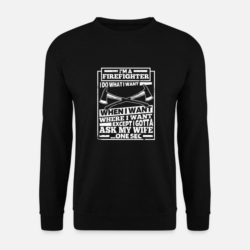 Fireman - Unisex Sweatshirt - black