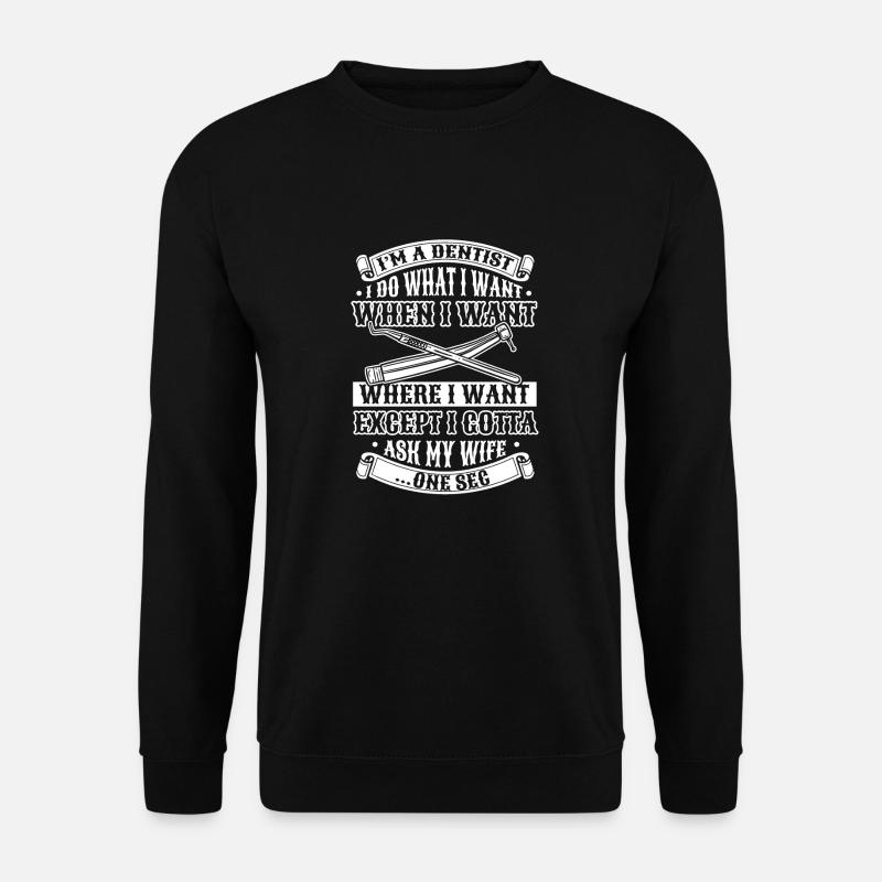 Zahnarzt Dentist - Unisex Pullover - Schwarz