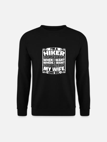 Hiking Hikers Funny - Unisex Sweatshirt - black