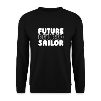 Sailing Sailor Sailboat Retirement - Unisex Sweatshirt - black - Front - Alina (178cm) & Michal (187cm)
