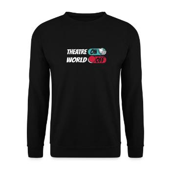 Theater Schauspieler Theatre On World Off - Unisex Pullover - Schwarz - Vorne - Alina (178cm) & Michal (187cm)