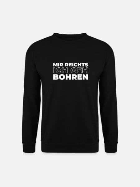 Zahnarzt Dentist Mir Reichts Ich Geh Bohren - Unisex Pullover - Schwarz