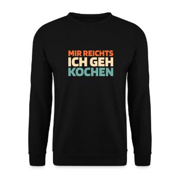 cook cooking I've had enough I'm going to cook - Unisex Sweatshirt - black - Front - Alina (178cm) & Michal (187cm)