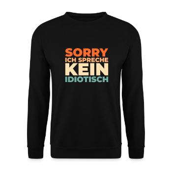 Humour noir, désolé, je ne parle pas idiot - Sweat-shirt Unisexe - noir - Devant - Alina (178cm) & Michal (187cm)