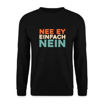 Black humor no, ey, just no - Unisex Sweatshirt - black - Front - Alina (178cm) & Michal (187cm)