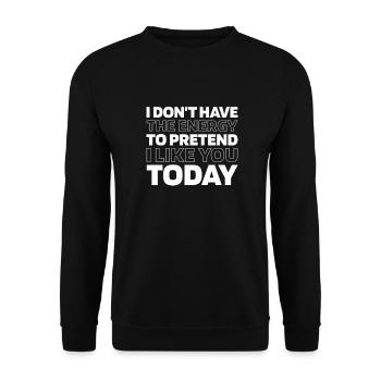 Schwarzer Humor Funny Quote Saying - Unisex Pullover - Schwarz - Vorne - Alina (178cm) & Michal (187cm)