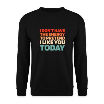 Schwarzer Humor Funny Quote Saying - Unisex Pullover - Schwarz - Vorne - Alina (178cm) & Michal (187cm)