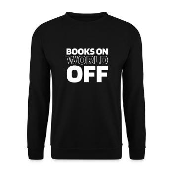 Buch Leseratte Bücherwurm Books On World Off - Unisex Pullover - Schwarz - Vorne - Alina (178cm) & Michal (187cm)