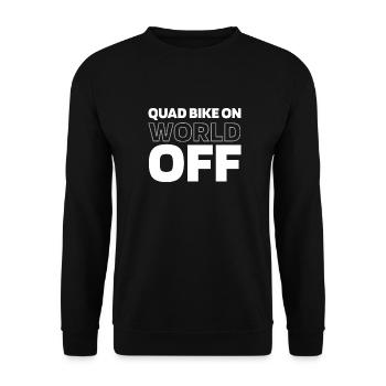 Quad Bike Quad Bike On World Off - Unisex Pullover - Schwarz - Vorne - Alina (178cm) & Michal (187cm)