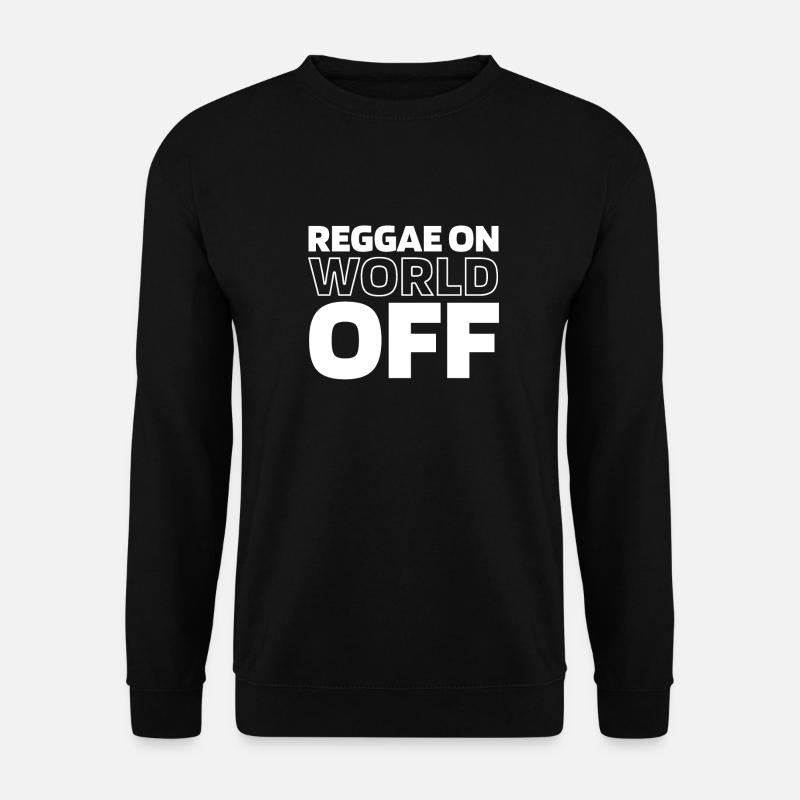 Reggae Reggae sur World Off - Sweat-shirt Unisexe - noir