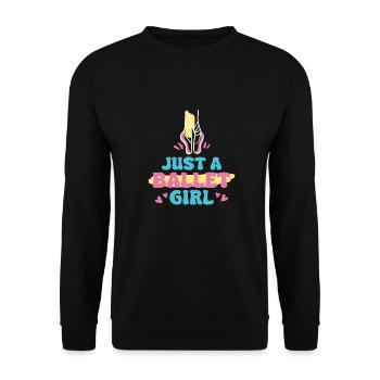 Ballet Balerina Just A Ballet Girl - Unisex Pullover - Schwarz - Vorne - Alina (178cm) & Michal (187cm)
