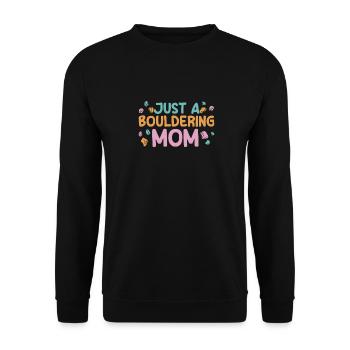 Bouldern Bouldering Just A Bouldering Mom - Unisex Pullover - Schwarz - Vorne - Alina (178cm) & Michal (187cm)