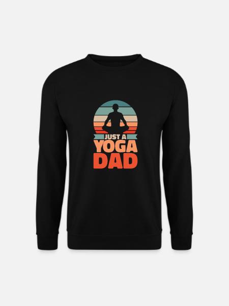 Yoga Vater Just A Yoga Dad - Unisex Pullover - Schwarz