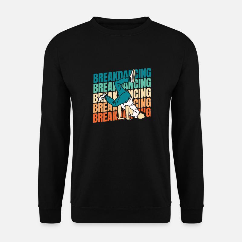 Breakdance Breakdancer Breakdancing - Unisex Pullover - Schwarz