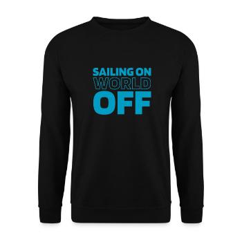 Sailing Sailor Sailboat Sailing On World Off - Unisex Sweatshirt - black - Front - Alina (178cm) & Michal (187cm)