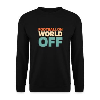 American Football Football On World Off - Unisex Pullover - Schwarz - Vorne - Alina (178cm) & Michal (187cm)