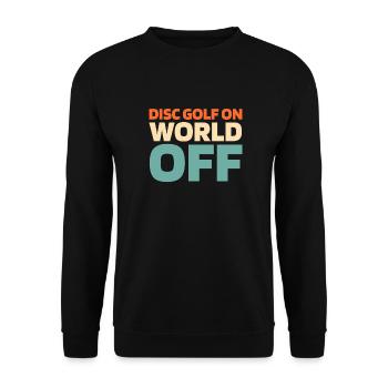 Frisbee Golf Disc Golf Disc Golf On World Off - Unisex Sweatshirt - black - Front - Alina (178cm) & Michal (187cm)