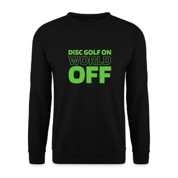 Frisbee Golf Disc Golf Disc Golf On World Off - Unisex Sweatshirt - black - Front - Alina (178cm) & Michal (187cm)
