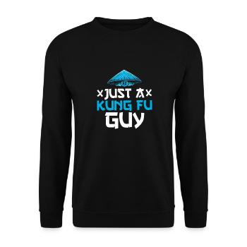 Kung Fu Just A Kung Fu Guy - Unisex Pullover - Schwarz - Vorne - Alina (178cm) & Michal (187cm)