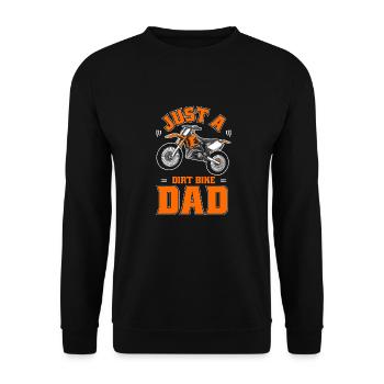 Mx Motocross Dirt Bike Just A Dirt Bike Dad - Unisex Sweatshirt - black - Front - Alina (178cm) & Michal (187cm)