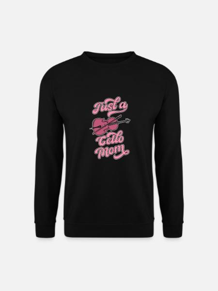 Cello Cellist Just A Cello Mom - Unisex Pullover - Schwarz