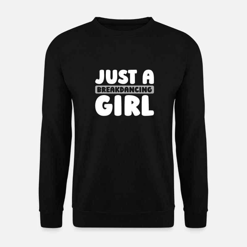 Breakdance Breakdancer Breakdancing - Unisex Pullover - Schwarz